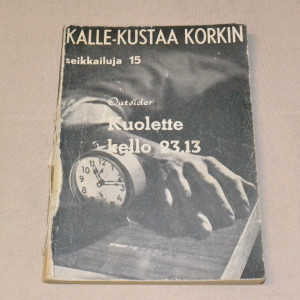 Kalle-Kustaa Korkki 15 Kuolette kello 23.13